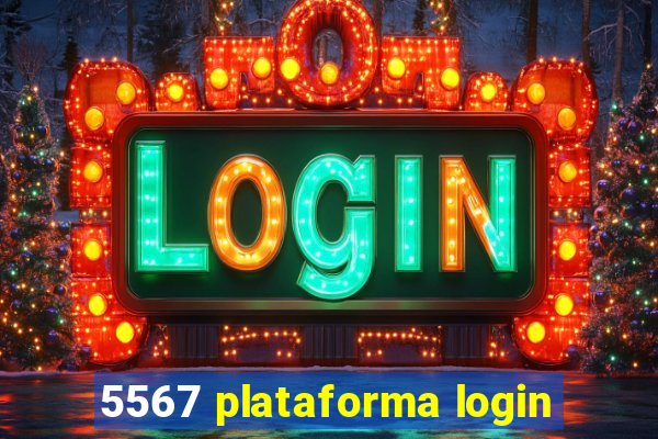 5567 plataforma login